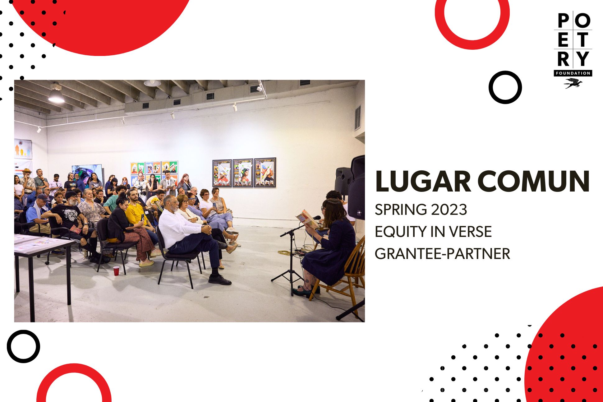 Group of adults on chairs facing a person who is sitting behind a microphone. Text on the graphic reads Lugar Comun Spring 2023 Equity in Verse Grantee-Partner